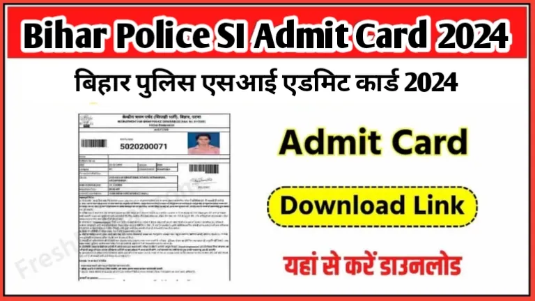 Bihar Police SI Admit Card 2024